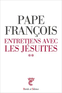 Entretiens avec les jésuites, tome 2