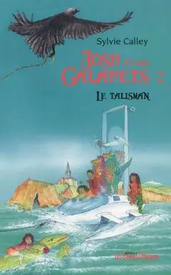 Josh et les Galapets, tome 2 : Le talisman, couverture