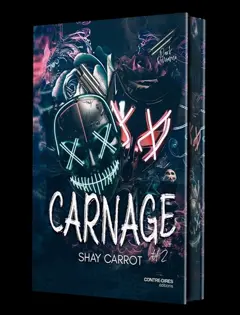 Carnage : dark romance, tome 2