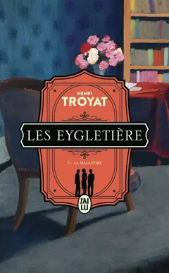 Les Eygletière, tome 3 : La Malandre, couverture