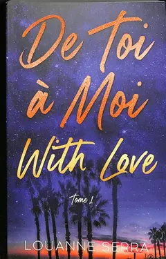 De toi à moi with love, tome 1