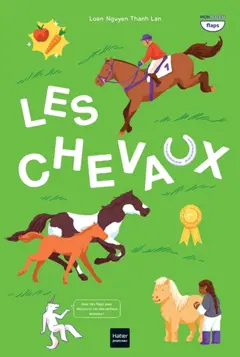 Les chevaux : avec des flaps pour découvrir ces merveilleux animaux !, couverture