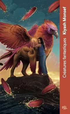 Créatures fantastiques, tome 1