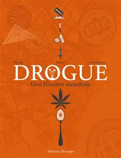 Drogue : une histoire mondiale