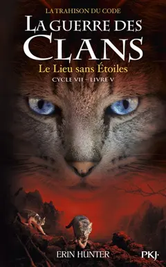La guerre des clans : cycle 7, la trahison du code, tome 5 : Le lieu sans étoiles, couverture