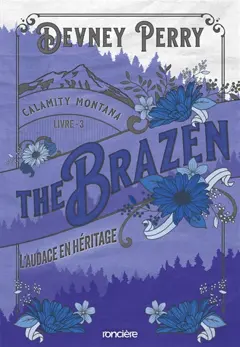Calamity Montana, tome 3 : The brazen : l'audace en héritage, couverture