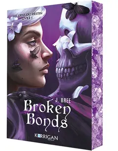 Les liens du destin, tome 1 : Broken bonds