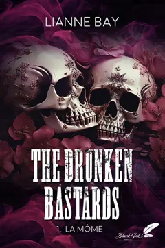 The Drunken bastards, tome 1 : La môme