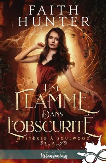 Une flamme dans l'Obscurité : Mystères à Soulwood, T3