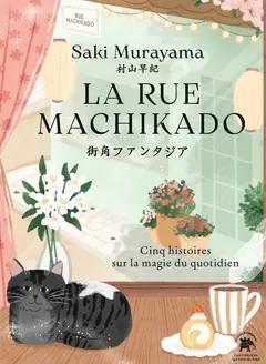 La rue Machikado : cinq histoires sur la magie du quotidien, couverture