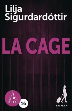 Reykjavik noir : la trilogie, tome 3 : La cage