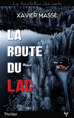 La route du lac : thriller, couverture