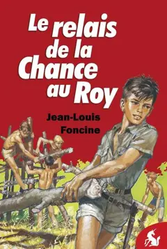 Chroniques du Pays perdu, tome 2 : Le relais de la chance au roy, couverture
