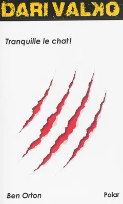 Dari Valko, tome 3 : Tranquille le chat !