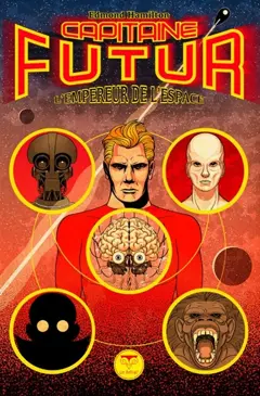 Capitaine Futur, tome 1 : L'empereur de l'espace