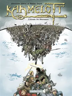 Kaamelott, tome 1 : L'armée du Nécromant