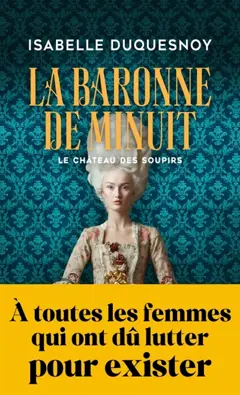 Le château des soupirs, tome 2 : La baronne de minuit, couverture