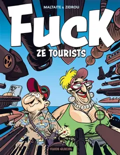 Fuck ze tourists, tome 1