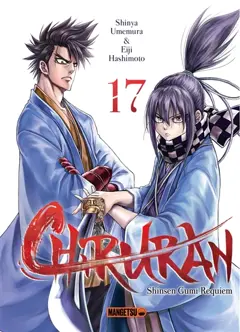 Chiruran : Shinsen Gumi requiem, tome 17