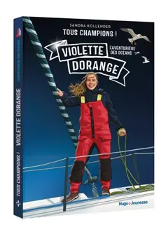 Violette Dorange : l'aventurière des océans, couverture