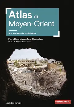 Atlas du Moyen-Orient : aux racines de la violence, couverture