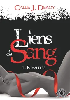 Liens de sang, tome 1 : Rivalités, couverture