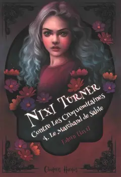 Nixi Turner contre les croquemitaines, tome 4 : Le marchand de sable, couverture
