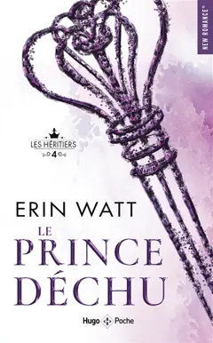 Les héritiers, tome 4 : Le prince déchu, couverture