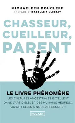 Chasseur, cueilleur, parent