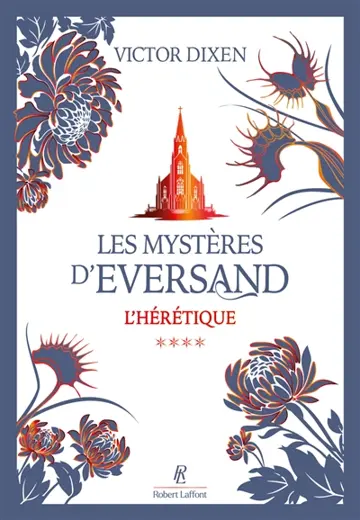 Les mystères d'Eversand. Vol. 4. L'hérétique