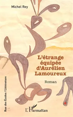 L'étrange équipée d'Aurélien Lamoureux, couverture