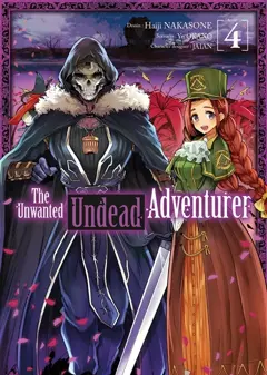 The unwanted undead adventurer, tome 4