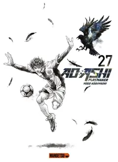 Ao Ashi playmaker, tome 27