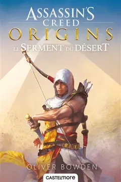 Assassin's creed, tome 9 : Origins : le serment du désert