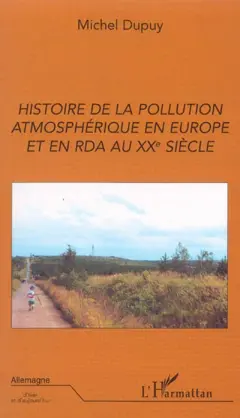 Histoire de la pollution atmosphérique en Europe et en RDA au XXe siècle