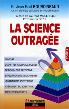 La science outragée, tome 1