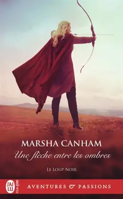 Le Loup noir, tome 3 : Une flèche entre les ombres, couverture