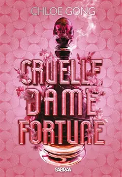 Cruelle dame Fortune, tome 1