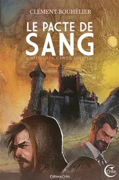 Le pacte de sang : crux dux certa salutis