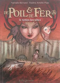 De poil & de fer, tome 2 : Le temps des bêtes