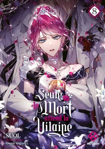 Seule la mort attend la vilaine. Vol. 8
