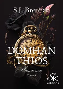 Domhan Thios, tome 3 : Sauve-moi, couverture