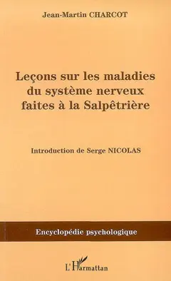 Leçons sur les maladies du système nerveux faites à la Salpêtrière : 1872-1873