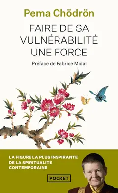 Faire de sa vulnérabilité une force : prendre la vie à cœur