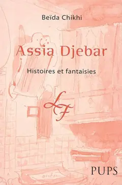 Assia Djebar : histoires et fantaisies