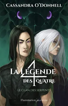 La légende des quatre, tome 3 : Le clan des serpents