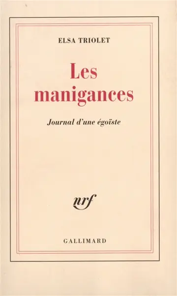 Les Manigances : journal d'une égoïste