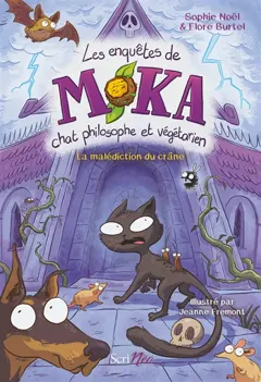Les enquêtes de Moka. La malédiction du crâne