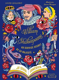 William Shakespeare, au service secret de sa majesté, tome 1 : Je serai comédien, couverture
