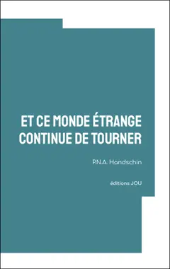 Tout l'univers, tome 16 : Et ce monde étrange continue de tourner, couverture